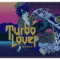 22. Turbo Lover