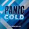 Panic Cold