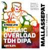 Small Batch Series: Strike #10 Mosaic Overload Double Neipa
