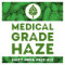 Medical Grade Haze