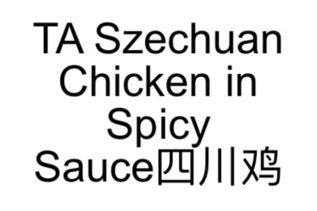 32. Ta Szechuan Chicken In Spicy Sauce Sì Chuān Jī