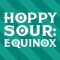 Hoppy Sour: Equinox