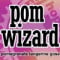 Pom Wizard