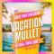 Vacation Mullet