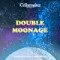 Double Moonage